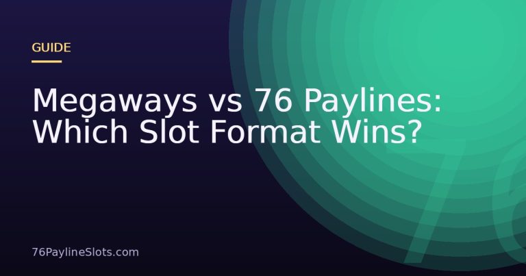 Megaways vs 76 Paylines: Which Slot Format Wins?