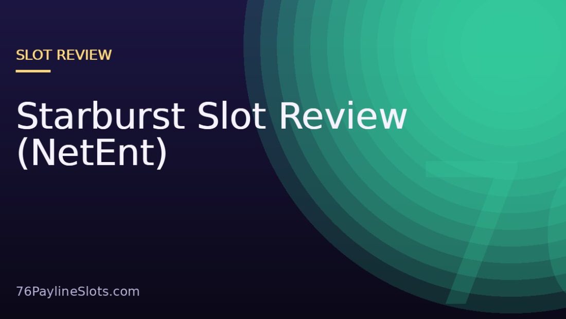 Starburst Slot Review (NetEnt)