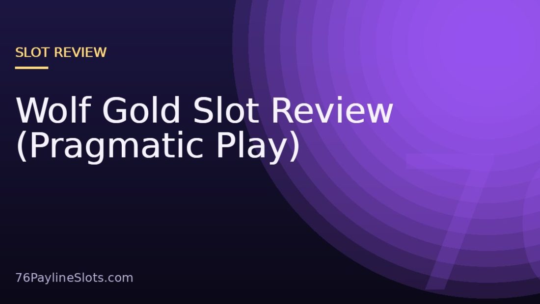 Wolf Gold Slot Review (Pragmatic Play)