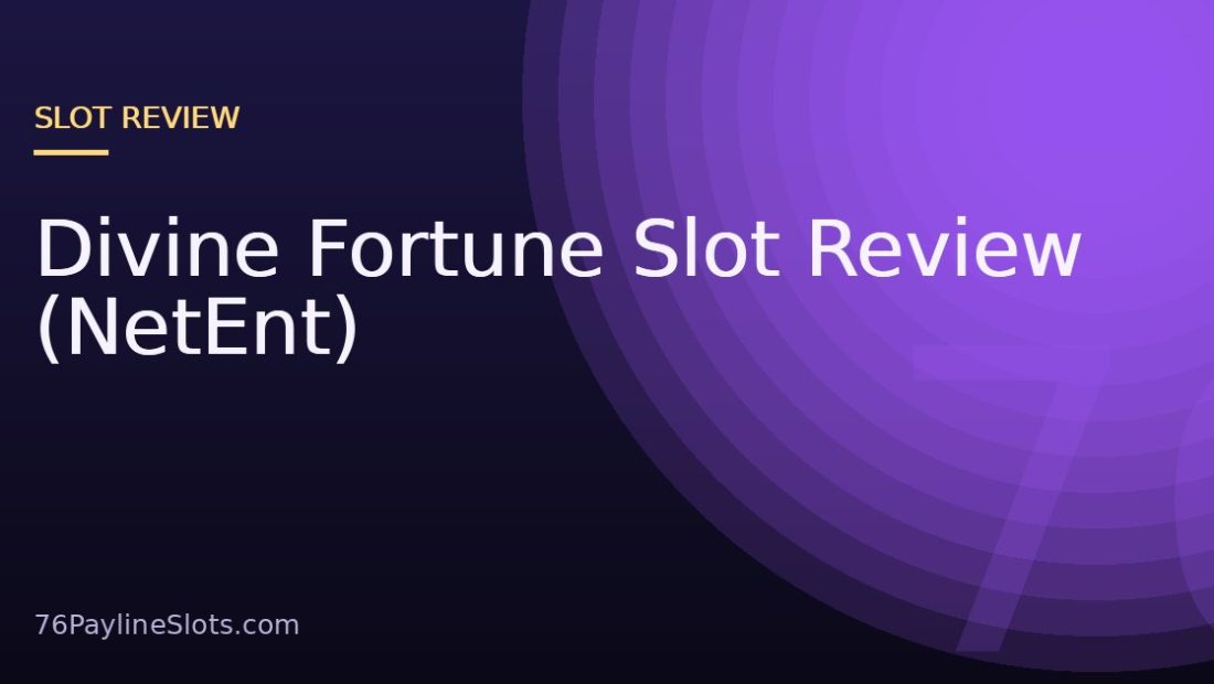 Divine Fortune Slot Review (NetEnt)