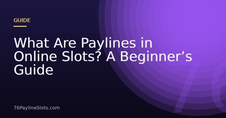 What Are Paylines in Online Slots? A Beginner’s Guide