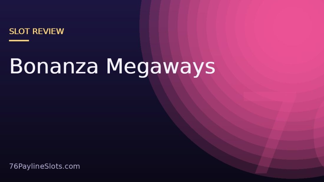Bonanza Megaways